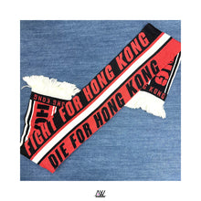Load image into Gallery viewer, Hong Kong Team &#39; Fight For Hong Kong , Die For Hong Kong &#39; Scarf｜Hong Kong &#39; Fight For Hong Kong , Die For Hong Kong &#39; Scarf 

